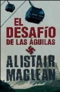 El Desafio De Las Aguilas