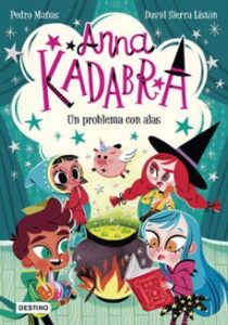 Anna Kadabra 2 : Un Problema Con Alas