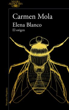 Elena Blanco. El Origen (volúmenes 1, 2, 3 Y 4)