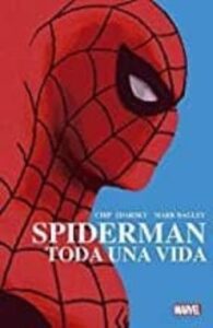Spiderman. Toda Una Vida