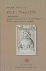 Fray Luis De Leon: Poesia Completa