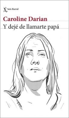 Y Deje De Llamarte Papá