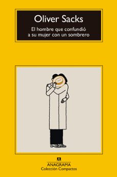El Hombre Que Confundio A Su Mujer Con Un Sombrero