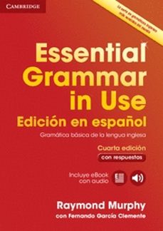 Essential Grammar In Use Book With Answers And Interactive Edicion En Español 4th Edition
