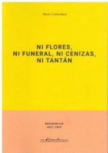 Ni Flores, Ni Funeral, Ni Cenizas, Ni Tantan
