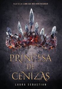Princesa De Cenizas (saga Princesa De Cenizas 1)