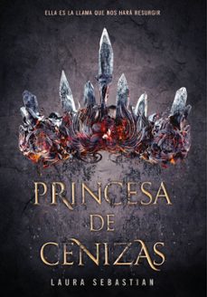 Princesa De Cenizas (saga Princesa De Cenizas 1)