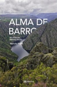 Alma De Barro: Relatos Da Ribeira Sacra