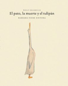 El Pato, La Muerte Y El Tulipan