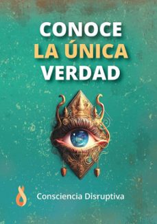 Conoce La única Verdad