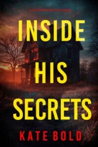 Inside His Secrets (a Lucy Crimson Suspense Thriller—book Six)